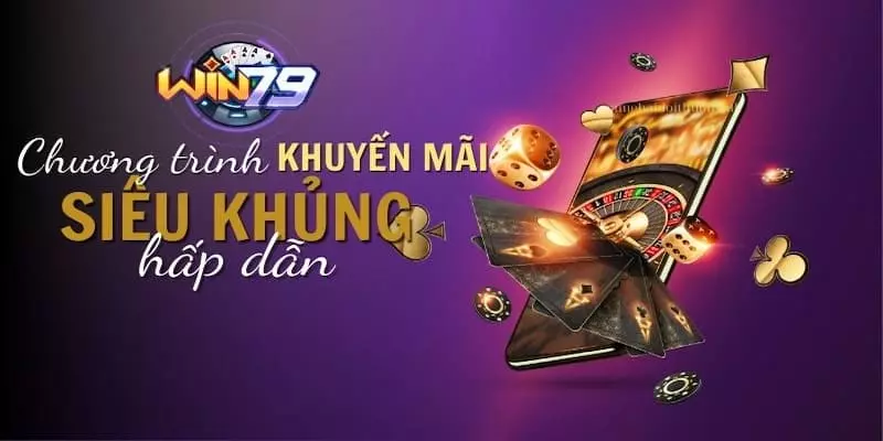 chương trình khuyến mãi win79 game bài đổi thưởng 